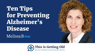 Ten Tips for Preventing Alzheimer's Disease