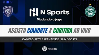 Assista AO VIVO Cianorte x Coritiba Campeonato Paranaense na NSports