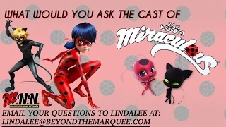 Miraculous Ladybug Cast Interview Questions Solicit (MNN) Lindalee Rose