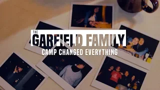 Camp Changed Everything - The Garfield Family