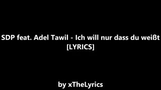 SDP feat. Adil Tawil - ich will nur das du weißt