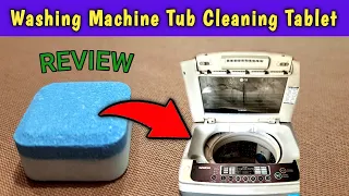 Washing Machine Tub Cleaning Tablet Review | How to clean automatic washing machine drum