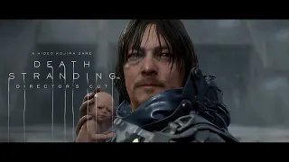 DEATH STRANDING DIRECTOR'S CUT - ファイナル・トレーラー - [JP] 4K