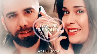 Aziz & Feride (Vuslat) Love me like you do (+eng sub)