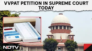 Supreme Court To Hear Petition To Verify Votes With VVPAT Slips Today