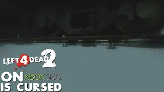 Left 4 Dead 2 on Xbox 360 is cursed