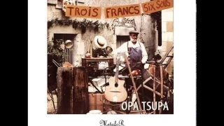 Opa Tsupa – Les Deux Guitares