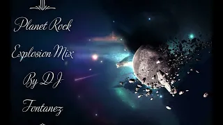 Planet Rock Explosion Mix