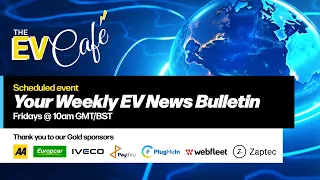 EV Café weekly news bulletin — 19/04/2024