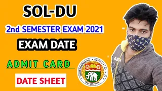 DU SOL | 2nd Semester Exam 2021 | Exam Date | Admit Card | Confirmed News | College Updates