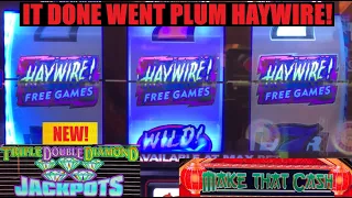 NEW! Triple Double Diamond Jackpots! Make That Cash + Haywire Free Games slot play! Bonuses! Nice!