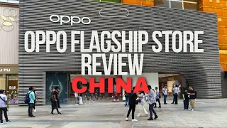 OPPO SUPER FLAGSHIP STORE China 🇨🇳 Goungzhou,Full Review in Hindi