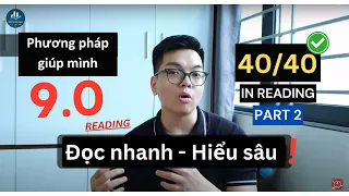 Phương pháp NHÂN ĐÔI TỐC ĐỘ ĐỌC giúp mình 9.0 IELTS Reading (Part 2) || IELTS Từ Đầu by Thế Quang