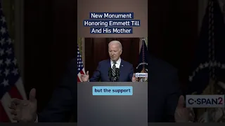 Pres. Biden Establishes Monument Honoring Emmett Till & Mother Mamie Till-Mobley