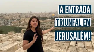 WALKING WHERE JESUS WALKED! The Triumphal Entry into Jerusalem (English subtitles)