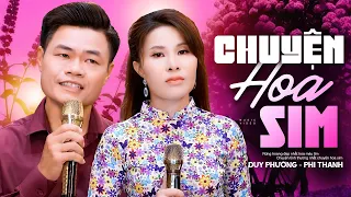 Chuyện Hoa Sim - Phi Thanh & Duy Phương Cặp Đôi Song Ca MỚI NHẤT 2024 Nghe Là Ghiền