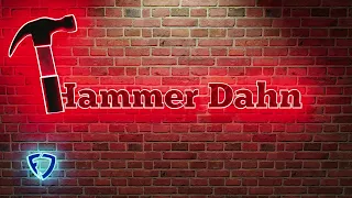 Hammer Dahn | Friday August 13th, 2021