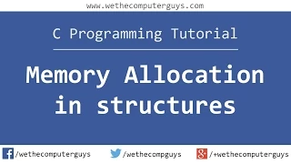 C Programming Language Tutorial (Advanced) - Memory Allocation in Structures