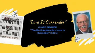 "Love Is Surrender" - Clare Fischer, Multi-keyboards (1971)