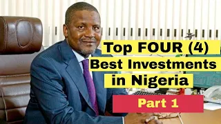 Best Investments in Nigeria 2021 - Top 4 Secured with High Profit (Part 1)