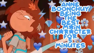 Anne Boonchuy being the best main character for 5 minutes