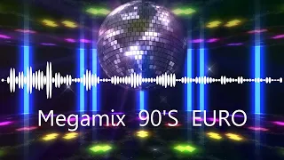 Megamix 90'S EURO