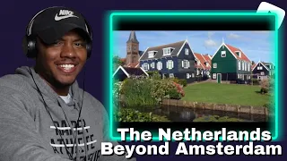 The Netherlands: Beyond Amsterdam | REACTION!