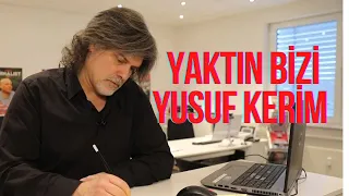 YAKTIN BİZİ YUSUF KERİM - REHA YEPREM İLE ÜMİDE YOLCULUK