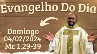 EVANGELHO DO DIA – 04/02/2024 - HOMILIA DIÁRIA – LITURGIA DE HOJE - EVANGELHO DE HOJE -PADRE GUSTAVO