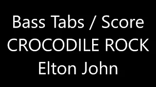 Elton John - Crocodile Rock (BASS TABS - SCORE) preview