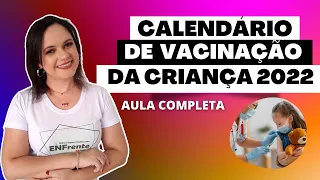 ATUALIZAÇÃO | Calendário Nacional de Vacinação da Criança (2022) - AULA COMPLETA