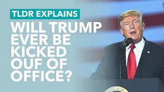 Will Trump Ever Get Impeached? - TLDR News