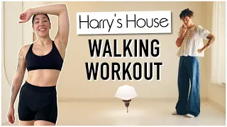 HARRY'S HOUSE WALKING WORKOUT (2000 Steps/Low Impact)