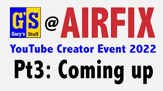 Airfix YouTube Creators Event 2022 pt.3 - upcoming kits in the range HD 1080p