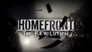 Homefront: The Revolution - Trailer