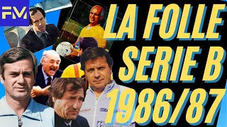 La FOLLE SERIE B 1986/87: il campionato dei grandi ALLENATORI