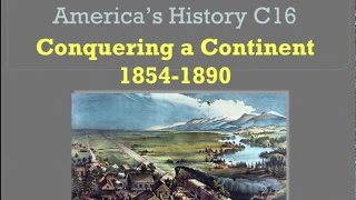 AH8 C16 Conquering a Continent 1854-1890
