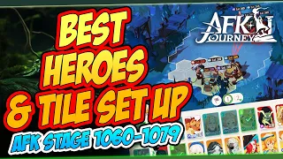 BEST HEROES & POSITIONING GUIDE AFK STAGE 1060-1079 | AFK JOURNEY