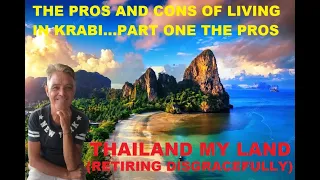 THE PROS AND CONS OF LIVING IN KRABI, PART ONE THE PROS