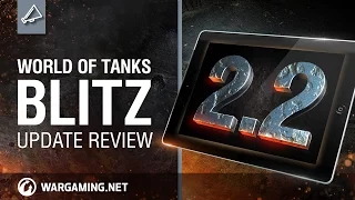 WoT Blitz. Update review 2.2