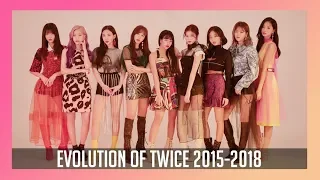 The Evolution of TWICE [2015-2018]