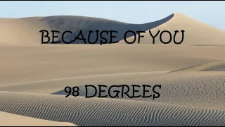 Because Of You - 98 Degrees (Lyrics)