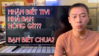 Cách nhận Biết Tivi Hỏng Màn Hình Hay Không? Ko Phải ai cũng biết.