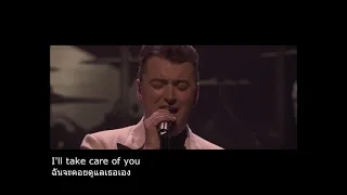 Sam Smith : Lay Me Down (Thai Sub)