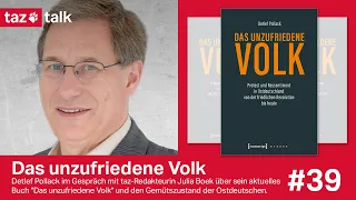 Detlef Pollack: Das unzufriedene Volk - taz Talk