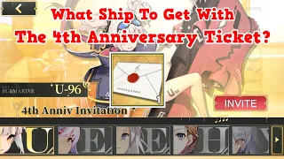 What Ship To Get With The 4th Anni. Ticket? | Azur Lane