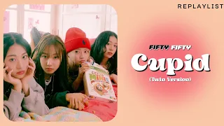 FIFTY FIFTY — CUPID (TWIN VERSION) LYRICS