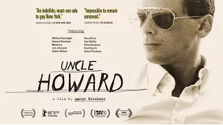 Uncle Howard - Official Theatrical Trailer (Dir. Aaron Brookner)