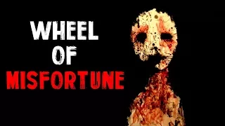 "Wheel of Misfortune" Creepypasta