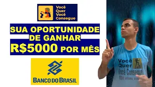 SUA OPORTUNIDADE DE GANHAR R$5000 POR MÊS- Vale a pena fazer o concurso do Banco do Brasil?